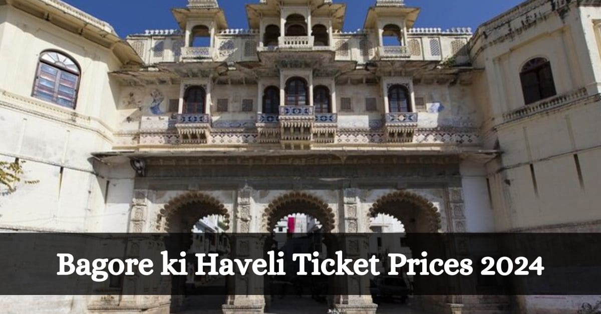 Bagore-ki-Haveli-Ticket-Prices-