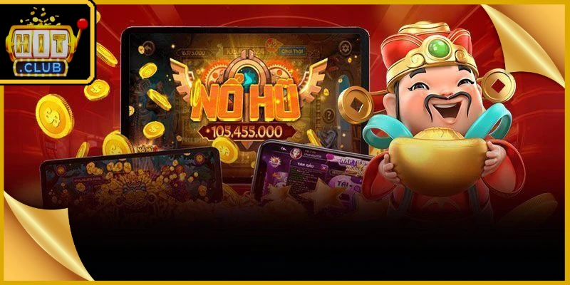 Chiến Thuật Săn Hũ Hitclub